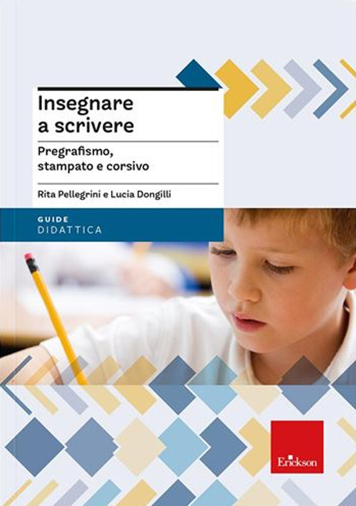 Insegnare a scrivere. Pregrafismo, stampato e corsivo