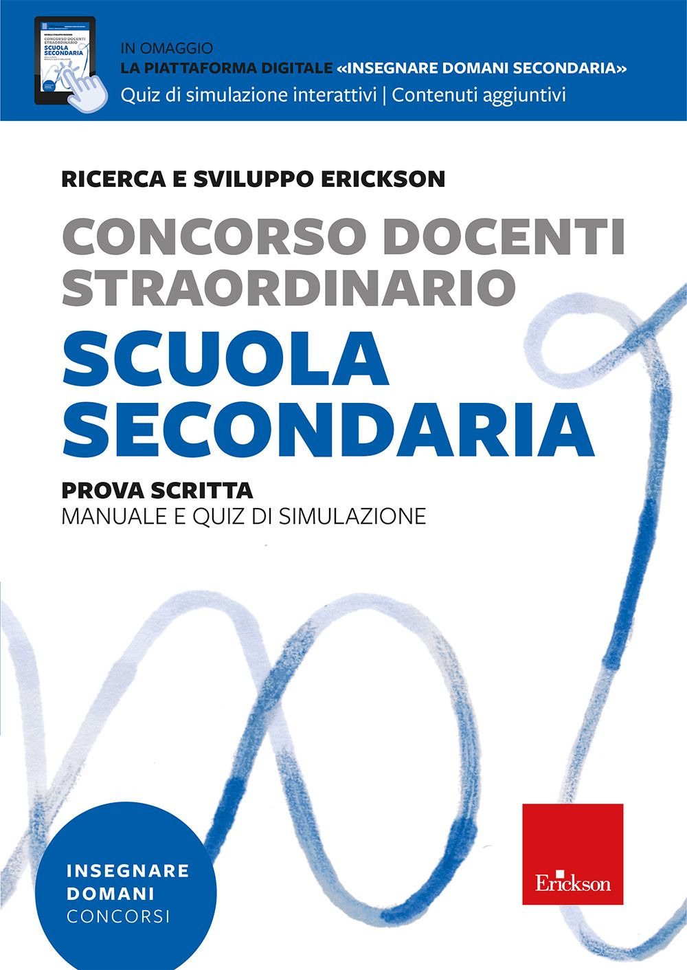 Concorso docenti straordinario scuola secondaria. Prova scritta. Manuale e quiz di simulazione