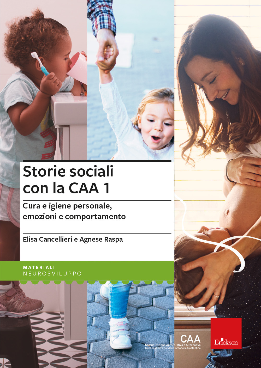 Storie con la CAA 1. Tre IN-book per bambini di 3-6 anni: Paolo e i capelli ribelli, Anna e l’altalena, Luigi e il minestrone