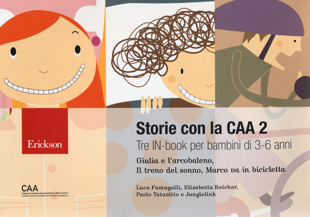 Storie con la CAA 2. Tre in-book per bambini di 3-6 anni: Giulia e l'arcobaleno-Il treno del sonno-Marco va in bicicletta