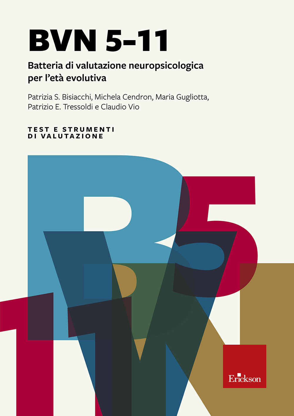 BVN 5-11. Batteria di valutazione neuropsicologica per l'età evolutiva