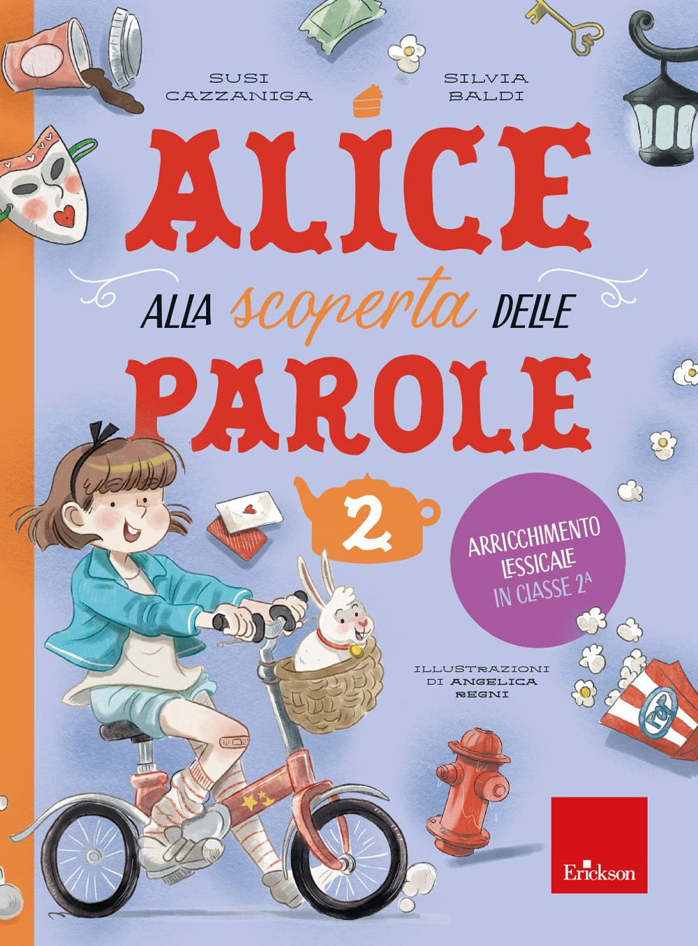 Alice alla scoperta delle parole. Vol. 2: Arricchimento lessicale in classe 2ª