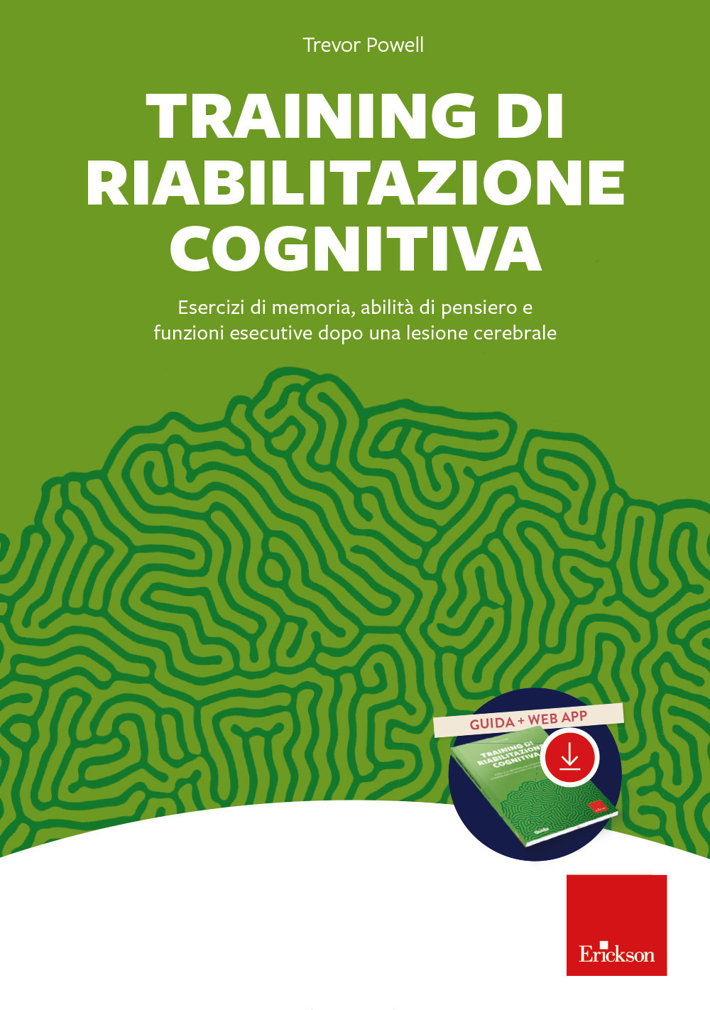 Training di riabilitazione cognitiva. Esercizi di memoria, attenzione, concentrazione e stimolazione cognitiva dopo una lesione cerebrale. Kit
