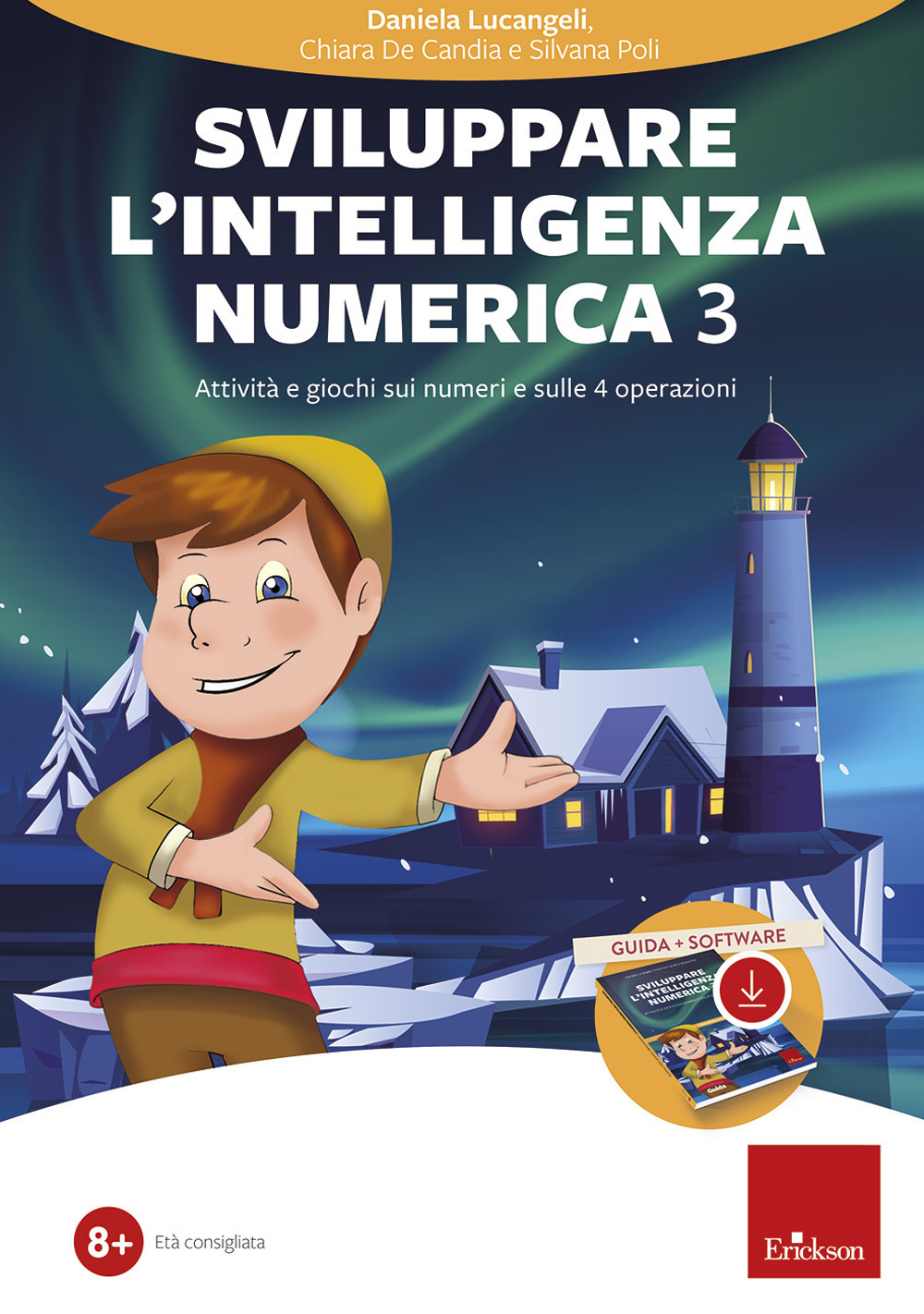 Sviluppare l'intelligenza numerica. Vol. 3: Attività e giochi sui numeri e sulle 4 operazioni