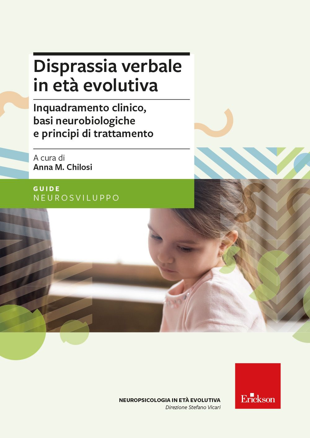 Disprassia verbale in età evolutiva. Inquadramento clinico, basi neurobiologiche e principi di trattamento