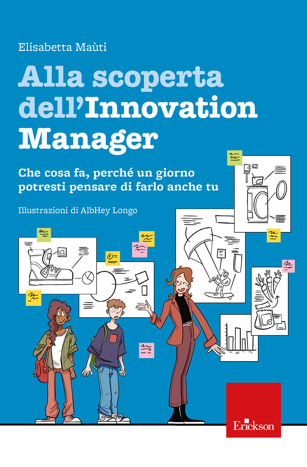 Alla scoperta dell’innovation manager. Che cosa fa, perché un giorno potresti pensare di farlo anche tu