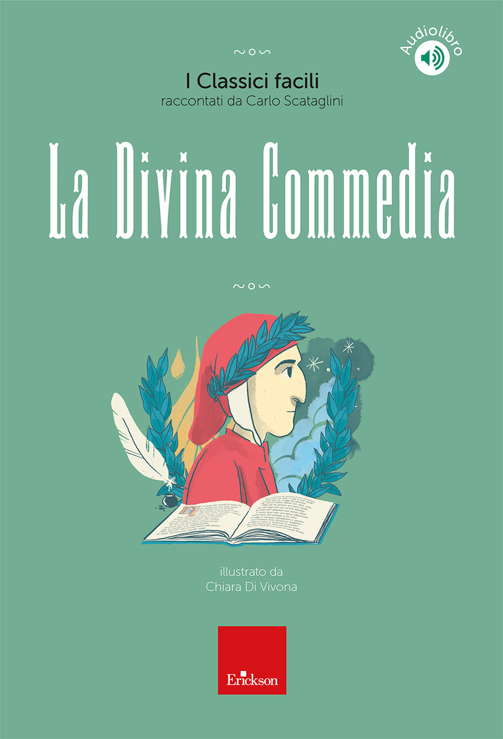 La Divina Commedia. I classici facili raccontati da Carlo Scataglini