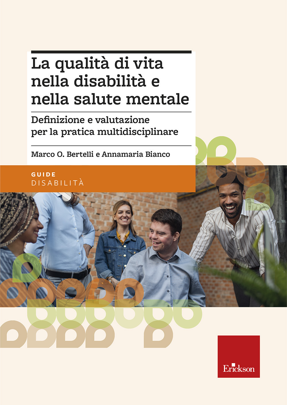 La qualità di vita nella disabilità e nella salute mentale. Definizione e valutazione per la pratica multidisciplinare