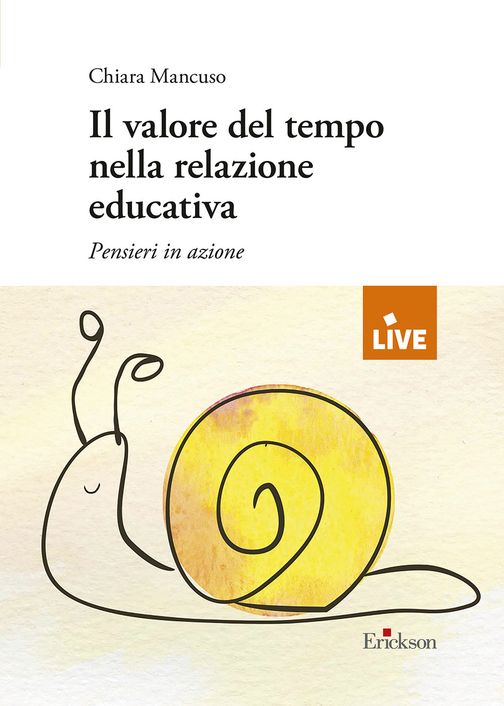 Il valore del tempo nella relazione educativa. Pensieri in azione