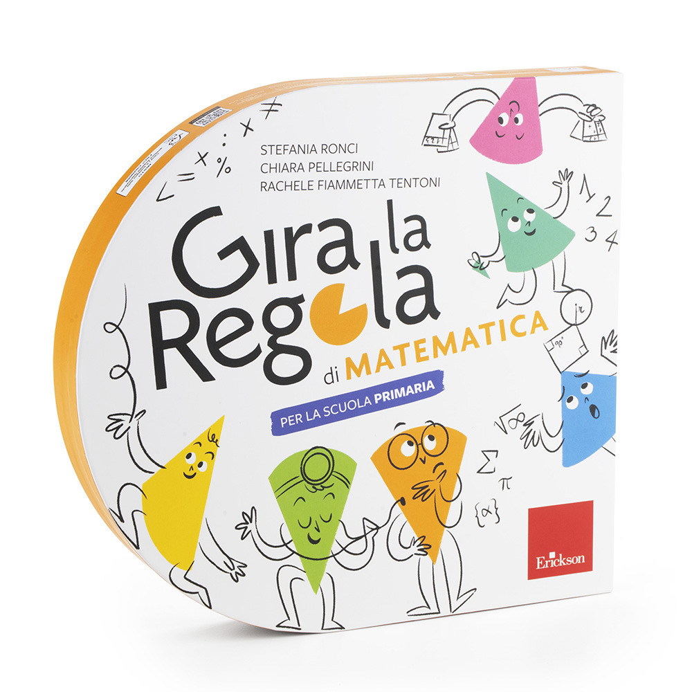 Gira la regola. Matematica. Per la Scuola primaria