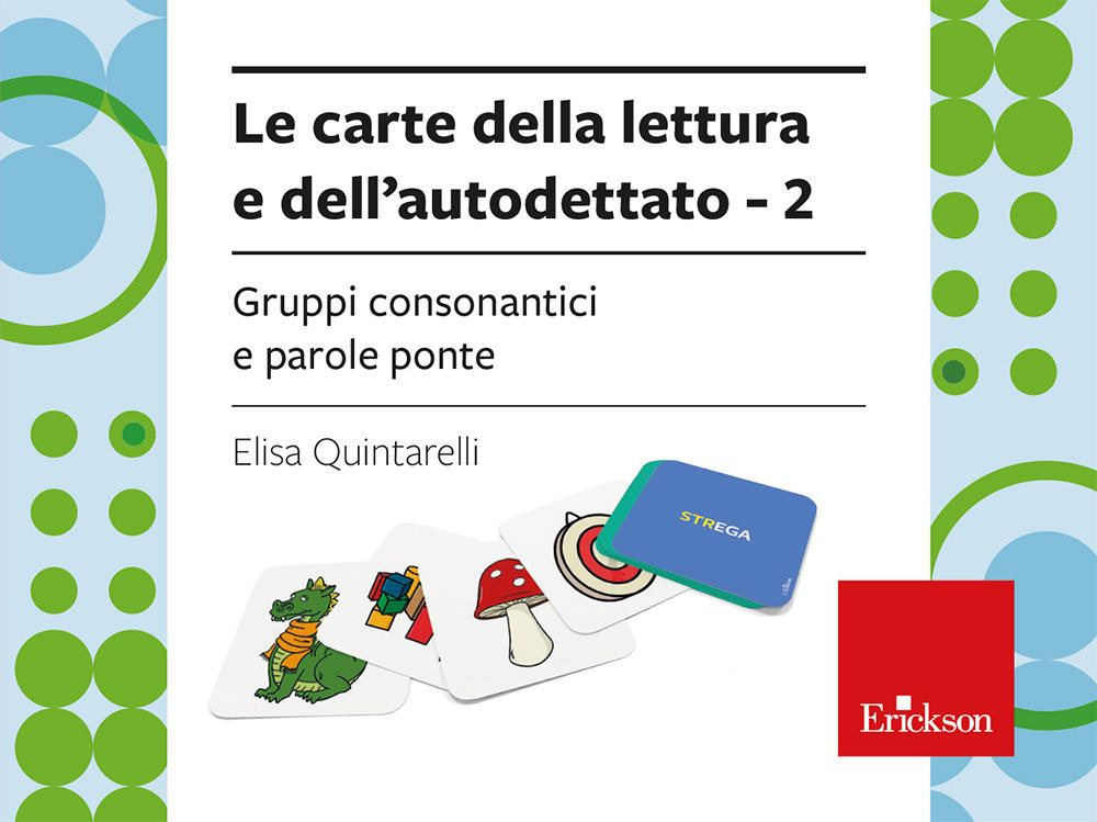 Le carte della lettura e dell'autodettato. Vol. 2: Gruppi consonantici e parole ponte