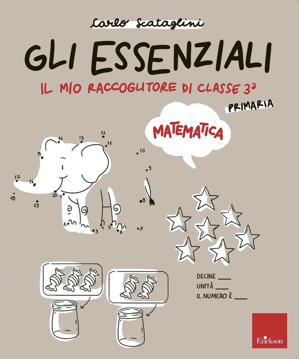 Gli essenziali di matematica. Scuola primaria. Vol. 3