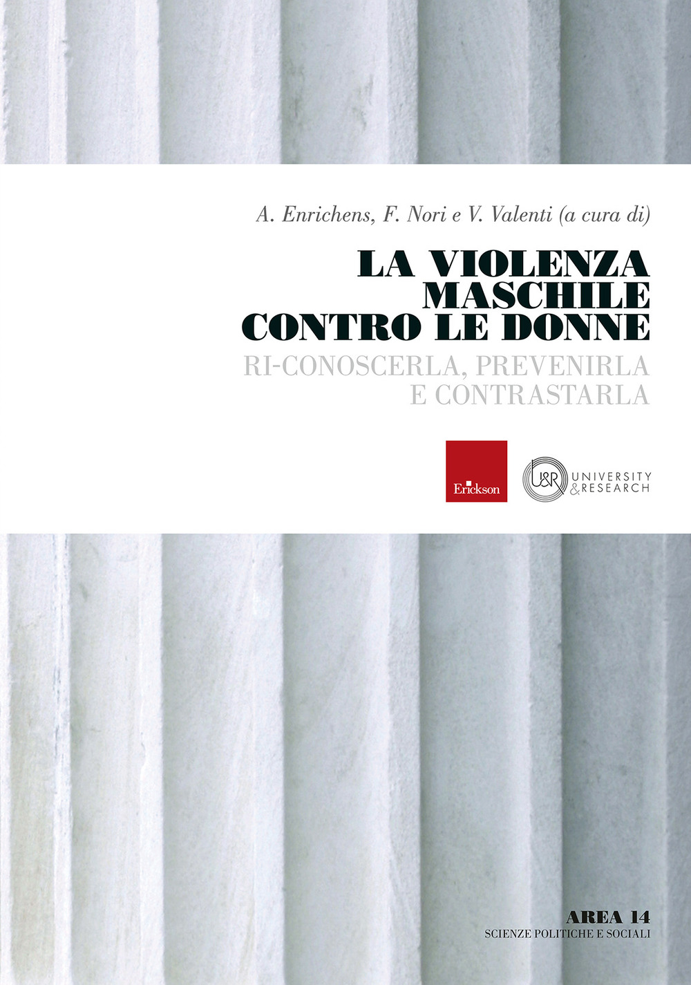 La violenza maschile contro le donne. Ri-conoscerla, prevenirla e contrastarla