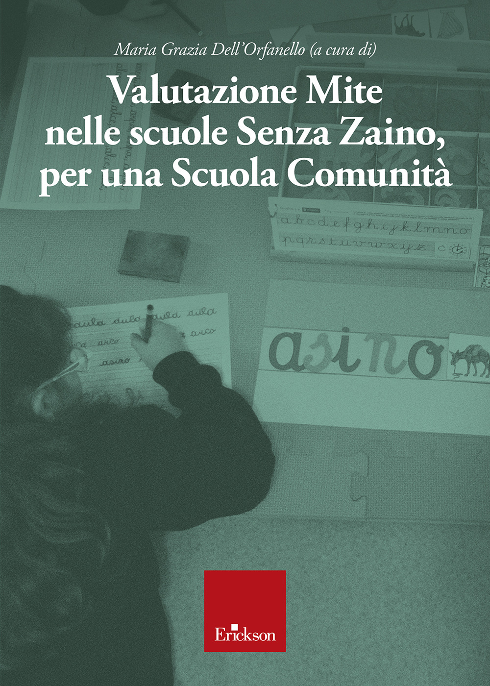 Valutazione mite nelle scuole senza zaino, per una scuola comunità