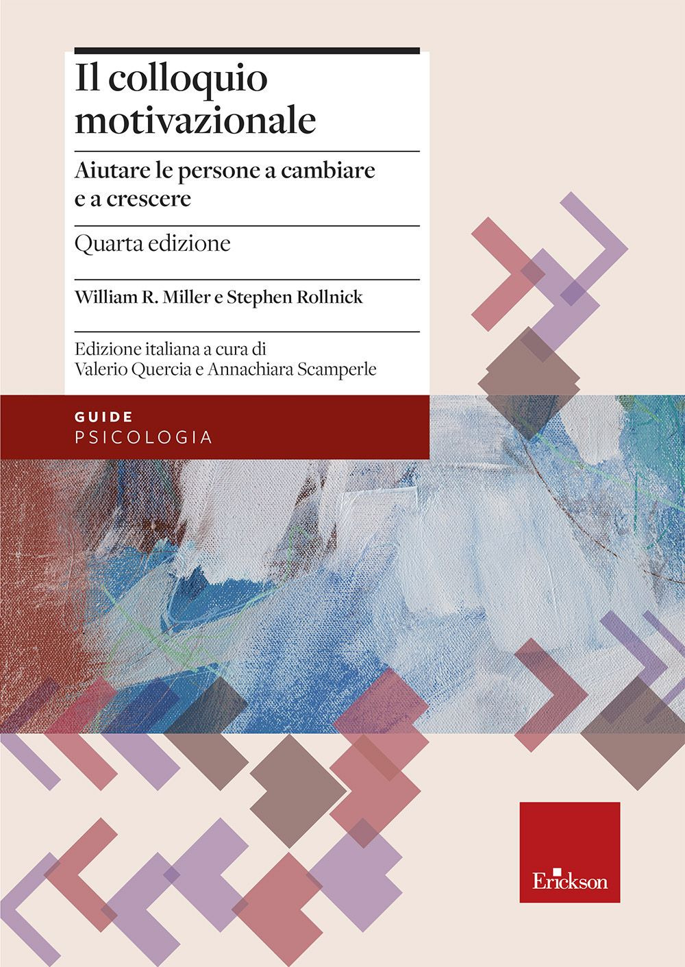 Il colloquio motivazionale. Aiutare le persone a cambiare e a crescere