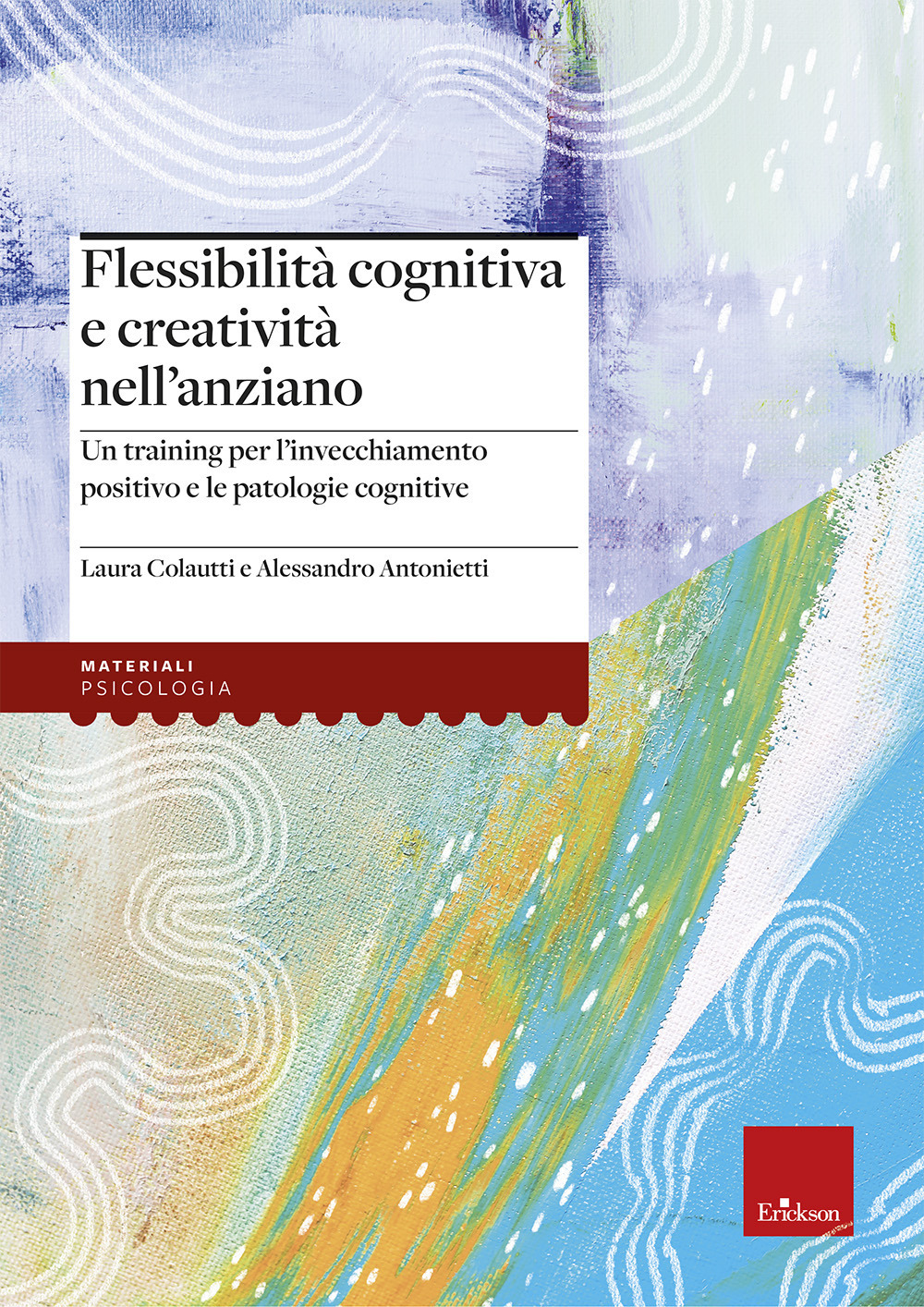 Flessibilità cognitiva e creatività negli anziani. Un training per l’invecchiamento positivo e le patologie cognitive