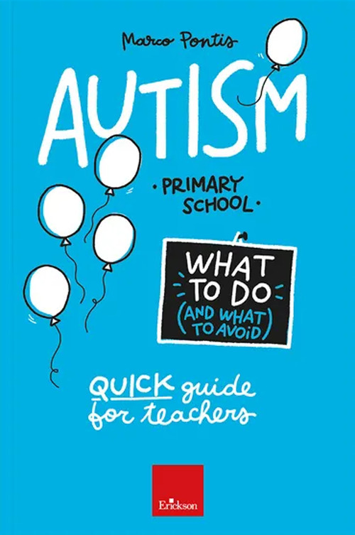 Autism. What to do and what to avoid. Primary school. Quick guide for teachers