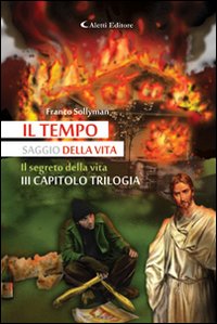 Il segreto della vita. Il tempo saggio della vita. Vol. 3