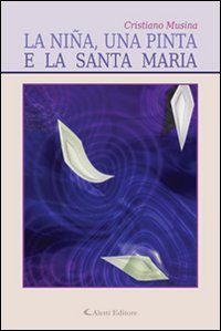 La niña, una pinta e la santa Maria