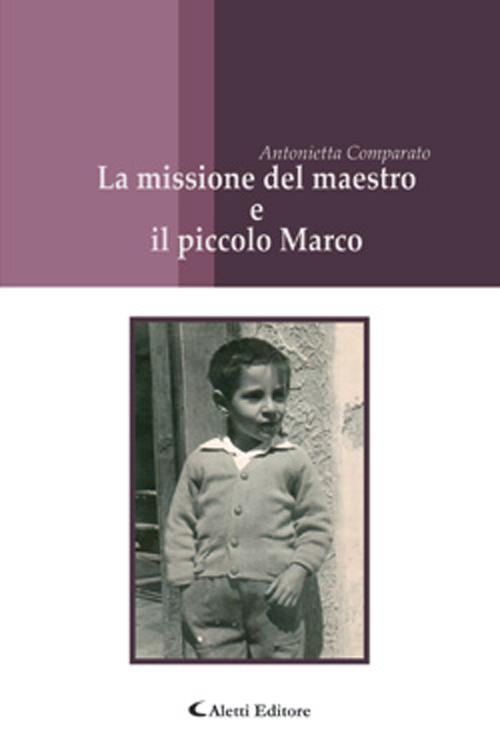 La missione del maestro e il piccolo Marco