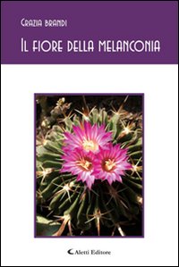 Il fiore della melanconia
