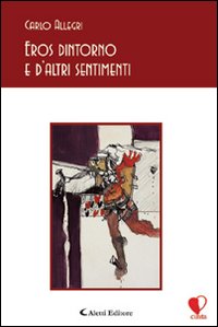 Eros dintorno e d'altri sentimenti