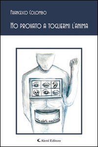 Ho provato a togliermi l'anima