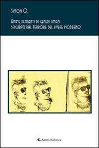 Anime pensanti di generi umani sfigurati dal terrore del vivere moderno