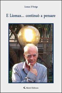 E Liomax... continuò a pensare