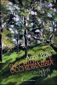 Occhidiluce occhidirabbia