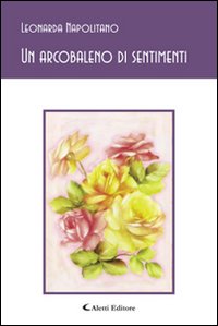 Un arcobaleno di sentimenti