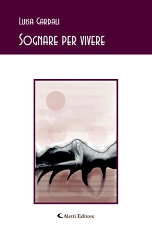 Sognare per vivere
