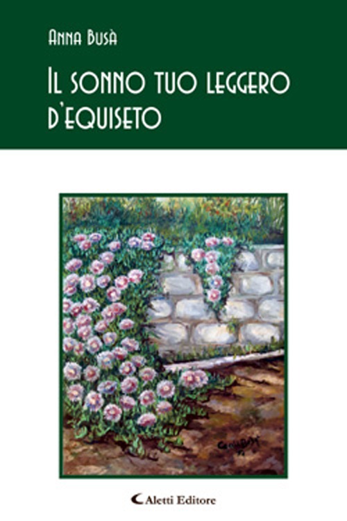 Il sonno tuo leggero d'equiseto