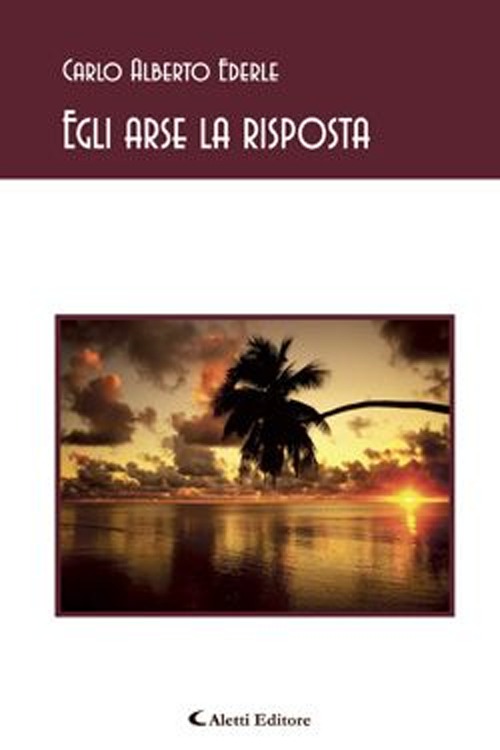 Egli arse la risposta