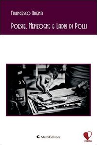 Poesie, menzogne e ladri di polli