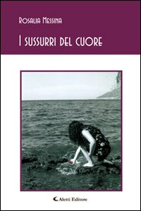 I sussurri del cuore