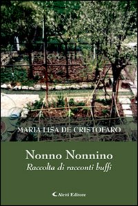 Nonno nonnino. Raccolta di racconti buffi