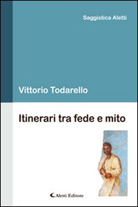Itinerari tra fede e mito
