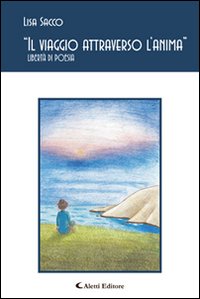 «Il viaggio attraverso l'anima». Libertà di poesia