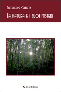 La natura e i suoi misteri