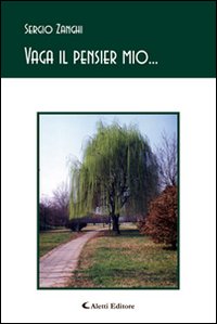 Vaga il pensier mio...