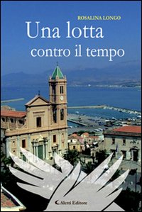 Una lotta contro il tempo