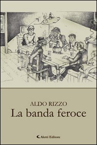 La banda feroce