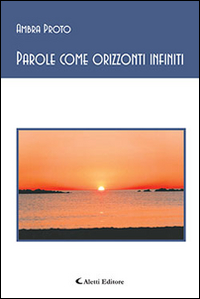 Parole come orizzonti infiniti