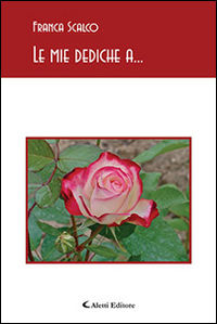 Le mie dediche a...