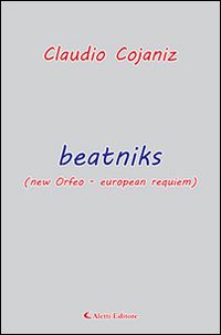 Beatniks (new Orfeo. European requiem)