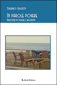 In parole povere. Raccolta di poesie e aforismi