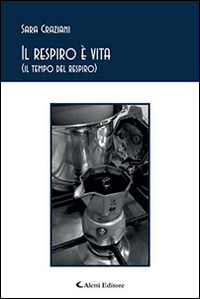Il respiro è vita (il tempo del respiro)