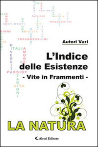 L'indice delle esistenze-Vite in frammenti-La natura