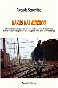 Kakos kai aiscros